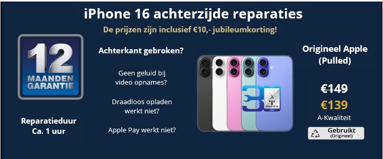 iPhone 16 achterzijde reparaties - 30minutes-repair.nl